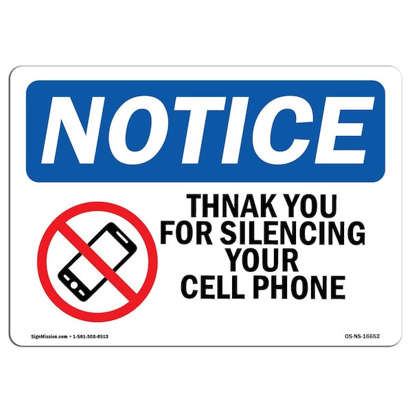 Signmission OSHA Sign, 7" H, Rigid Plastic, NOTICE Thank You For Silencing Your Cell Phone Sign, Landscape OS-NS-P-710-L-16652 - main